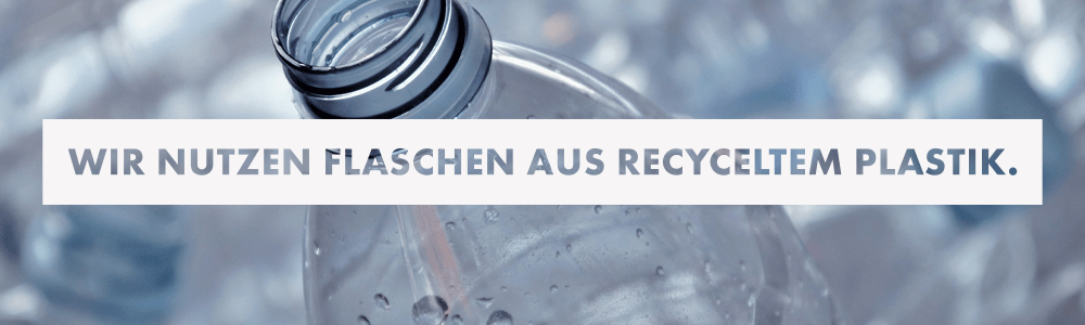 Banner wir Wir nutzen Flaschen aus recyceltem Plastik | Plastikflaschen